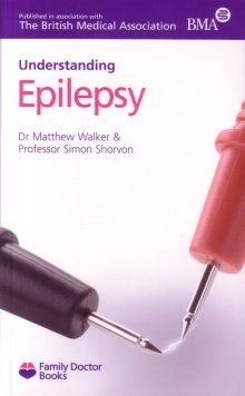 Understanding Epilepsy Simon Shorvon